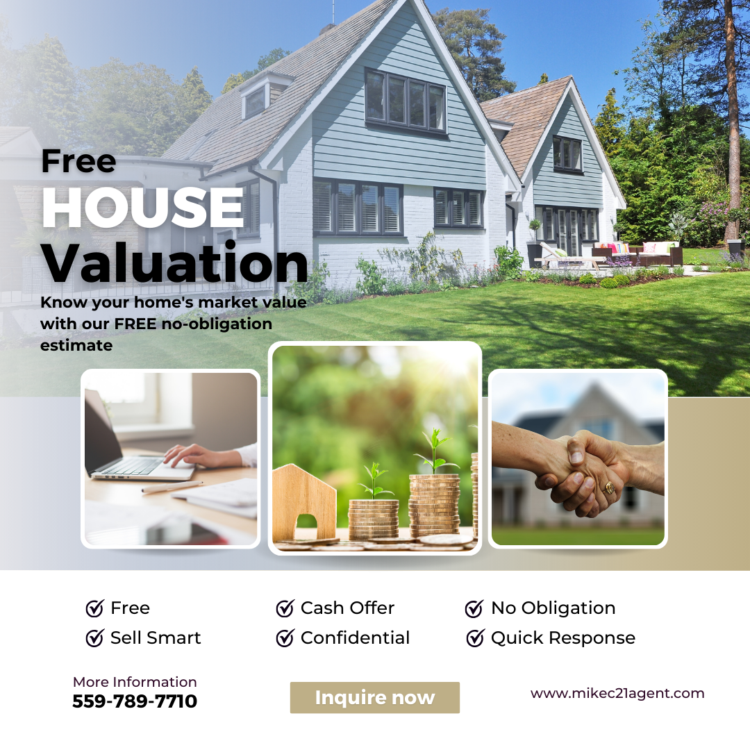 Free home Valuation - call today 559-789-7710